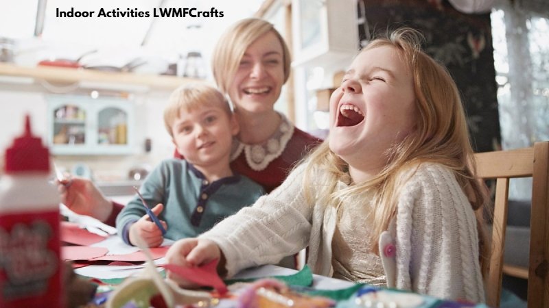 Indoor Activities LWMFCrafts